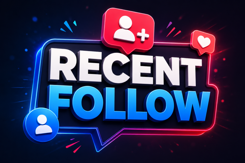 recent follow