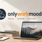 Onlyworkmoods com